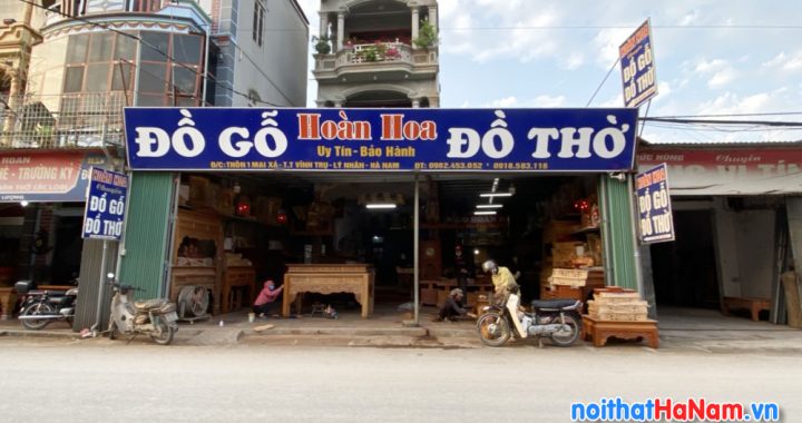 Cửa hàng đồ gỗ đồ thờ Hoàn Hoa ở Lý Nhân, Hà Nam