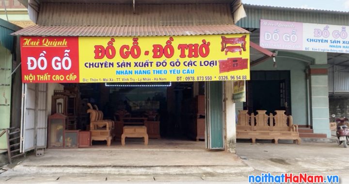Cửa hàng nội thất đồ gỗ Huê Quỳnh ở Lý Nhân, Hà Nam